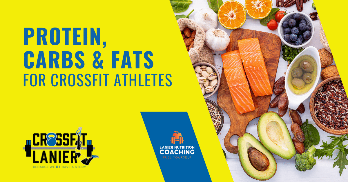 Protein Carbs Fats for CrossFit